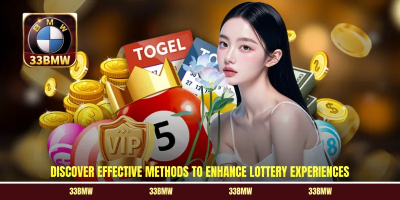 Discover effective methods to enhance lottery experiences