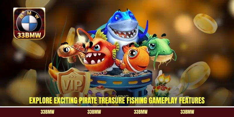 Explore exciting pirate treasure fishing gameplay features