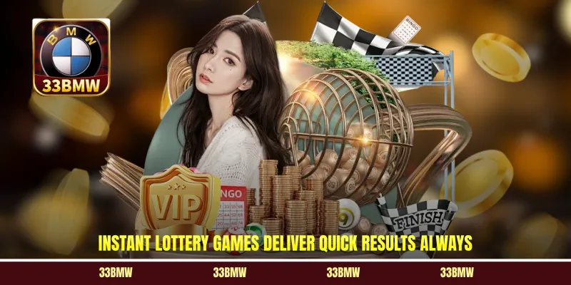 Instant lottery games deliver quick results always