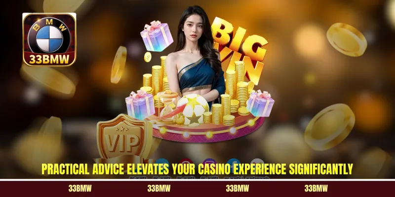 Practical advice elevates your casino experience significantly