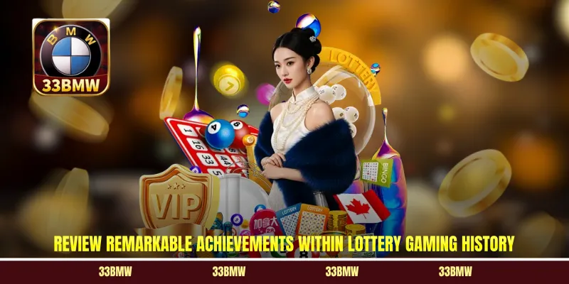 Review remarkable achievements within lottery gaming history