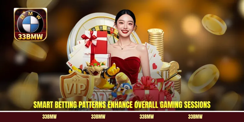 Smart betting patterns enhance overall gaming sessions